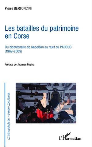 Les batailles du patrimoine en Corse