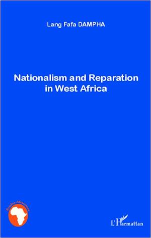 Nationalism and Reparation in West Africa