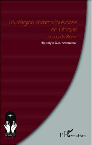 La religion comme business en Afrique