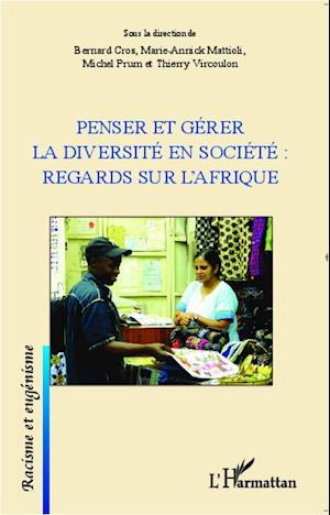 Penser et gérer la diversité en société : regards sur l'Afrique