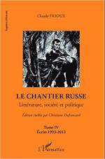 Le chantier russe (Tome IV)