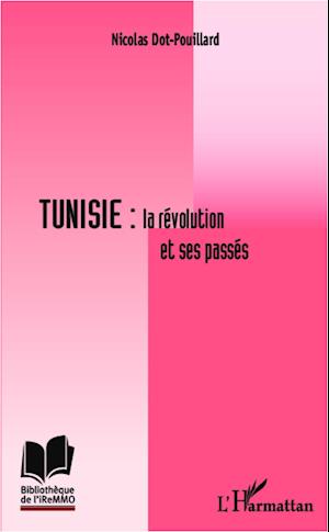 Tunisie : la révolution et ses passés