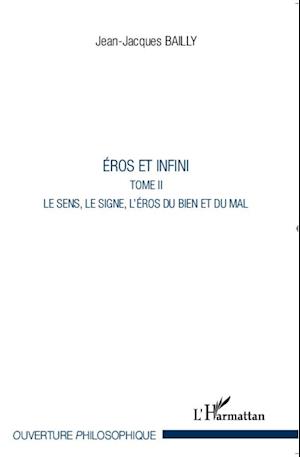 Eros et Infini (Tome II)