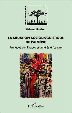 La situation sociolinguistique de l'Algérie