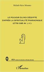 Pouvoir du roi d'Egypte d'après la spiritualité pharaonique