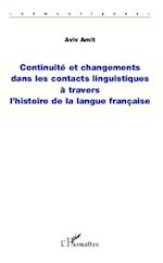 Continuité et changements dans les contacts linguistiques à travers l'histoire de la langue française