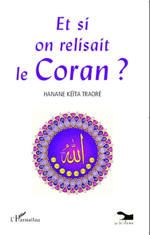 Et si on relisait le Coran ?