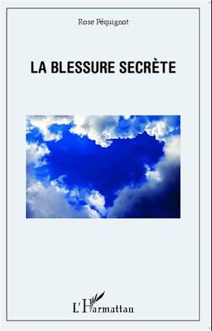 La blessure secrète