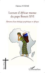 Lecture d'Africae munus du pape Benoit XVI ; Eléments d'une théologie prophétique en Afrique