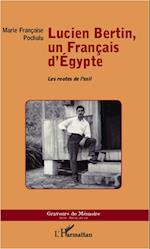 Lucien Bertin, un Français d'Egypte