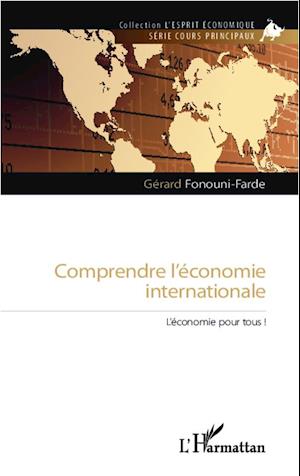 Comprendre l'économie internationale