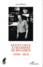 Petits lieux à chansons de Belgique (1950-2012)