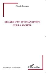 Regard d'un psychanalyste sur la société