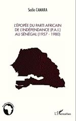 L'épopée du Parti Africain de l'Indépendance (P.A.I.) au Sénégal (1957-1980)