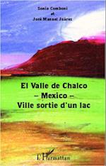 El Valle de Chalco -Mexico- Ville sortie d'un lac