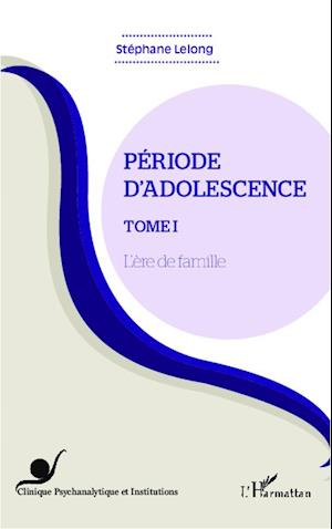 Période d'adolescence (Tome 1)