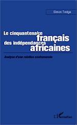 Le cinquantenaire français des indépendances africaines