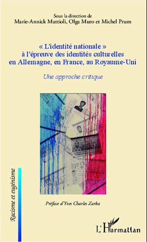 "L'identité nationale" à l'épreuve des identités culturelles en Allemagne, en France, au Royaume-Uni