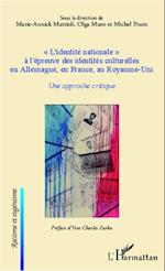 "L'identité nationale" à l'épreuve des identités culturelles en Allemagne, en France, au Royaume-Uni