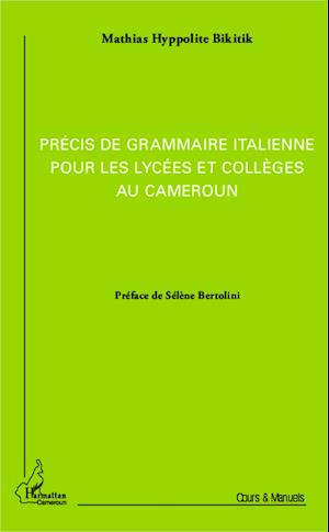 Précis de grammaire italienne pour les lycées et collèges au Cameroun