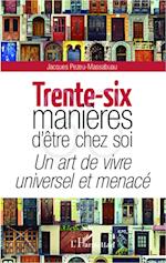 Trente-six manières d'être chez soi