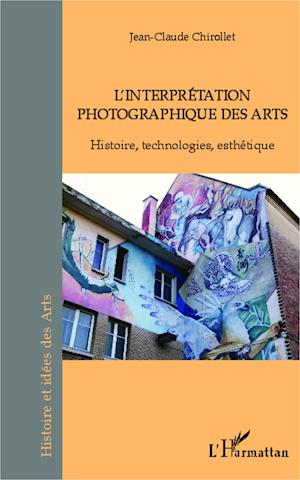 L'interprétation photographique des arts