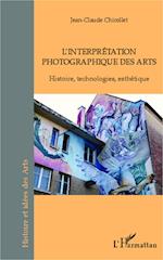 L'interprétation photographique des arts