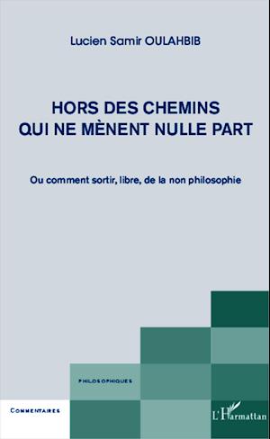 Hors des chemins qui ne mènent nulle part