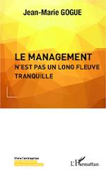 Le management n'est pas un long fleuve tranquille