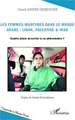 Les femmes-martyres dans le monde arabe : Liban, Palestine & Irak