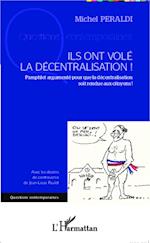 Ils ont volé la décentralisation !