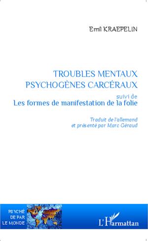 Troubles mentaux psychogènes carcéraux