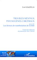 Troubles mentaux psychogènes carcéraux