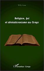 Religion, foi et déviationnisme au Congo