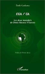 OUA/UA Les deux mandats de Denis Sassou N'Guesso