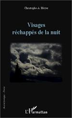 Visages réchappés de la nuit