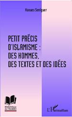 Petit précis d'islamisme : des hommes, des textes et des idées