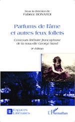 Parfums de l'âme et autres feux follets