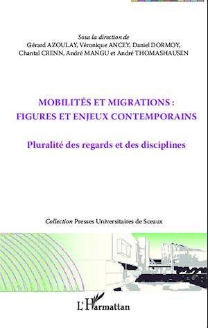 Mobilités et migrations : figures et enjeux contemporains