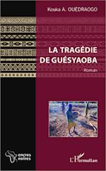 La tragédie de Guésyaoba