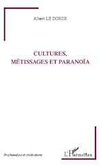 Cultures, métissages et paranoïa