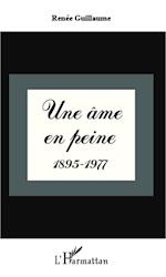 Une âme en peine 1895-1977