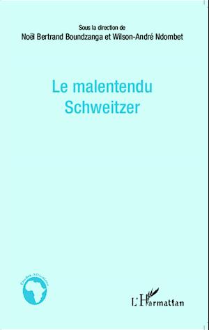 Le malentendu Schweitzer