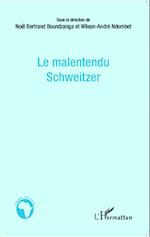 Le malentendu Schweitzer