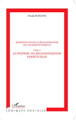 Manifeste pour la décolonisation de l'humanité femelle (Tome 3)