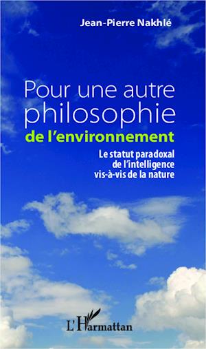 Pour une autre philosophie de l'environnement