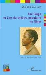 Yazi Dogo et l'art du théâtre populaire au Niger