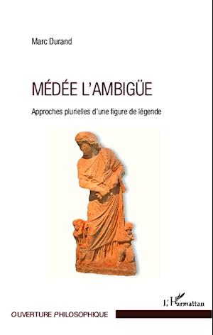 Médée l'ambigüe