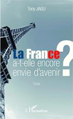 La France a-t-elle encore envie d'avenir ?