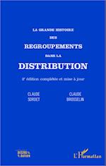 La grande histoire des regroupements dans la distribution